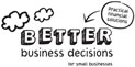 Better Business Decisions for Small Businesses